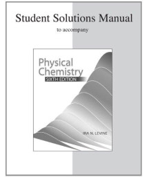 Student Solutions Manual to accompany Physical Chemistry