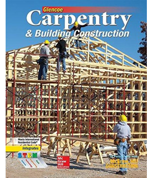 Carpentry & Building Construction Student Edition (CARPENTRY & BLDG CONSTRUCTION)