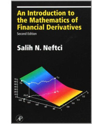 An Introduction to the Mathematics of Financial Derivatives, Second Edition (Academic Press Advanced Finance)