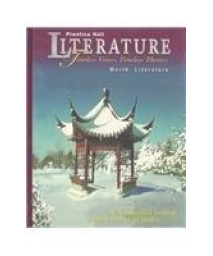 Prentice Hall Literature Timeless Voices Timeless Themes: World Literature