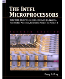 INTEL Microprocessors 8086/8088, 80186/80188, 80286, 80386, 80486, Pentium, Prentium ProProcessor, Pentium II, III, 4 (7th Edition)