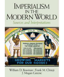 Imperialism in the Modern World: Sources and Interpretations
