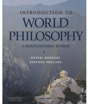 Introduction to World Philosophy: A Multicultural Reader
