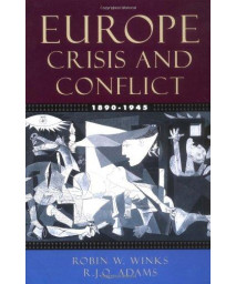Europe, 1890-1945: Crisis and Conflict