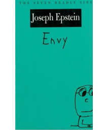 Envy: The Seven Deadly Sins (New York Public Library Lectures in Humanities)