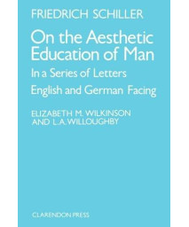 On the Aesthetic Education of Man in a Series of Letters (English and German Edition)