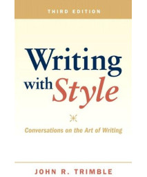 Writing with Style: Conversations on the Art of Writing (3rd Edition)