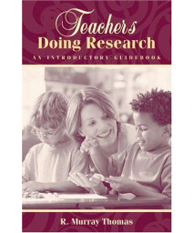 Teachers Doing Research: An Introductory Guidebook
