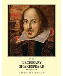 The Necessary Shakespeare (3rd Edition)