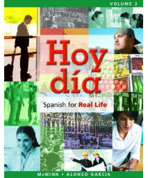 Hoy día: Spanish for Real Life, Volume 2 (Hoy día: Spanish for Real Life Series)