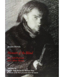 Memoirs of the Blind: The Self-Portrait and Other Ruins (Parti-Pris)