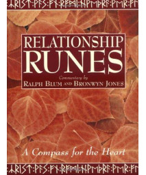 The Relationship Runes: A Compass for the Heart