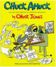 Chuck Amuck: The Life and Times of an Animated Cartoonist