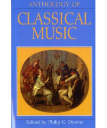 Anthology of Classical Music (The Norton Introduction to Music History)