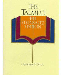 The Talmud, The Steinsaltz Edition: A Reference Guide (English and Hebrew Edition)