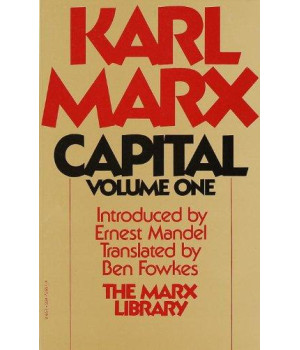 Capital: A Critique of Political Economy, Vol. 1