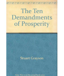 The Ten Demandments of Prosperity