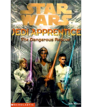 The Dangerous Rescue (Star Wars: Jedi Apprentice)