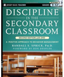 Discipline in the Secondary Classroom: A Positive Approach to Behavior Management, Second Edition with DVD