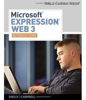 Microsoft Expression Web 3: Introductory (Available Titles Skills Assessment Manager (SAM) - Office 2007)