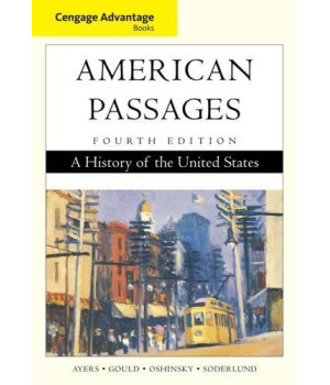 Cengage Advantage Books: American Passages: A History of the United States