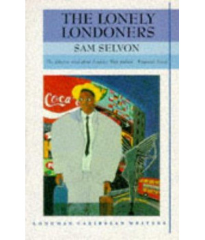 The Lonely Londoners (Longman Caribbean Writer Series)