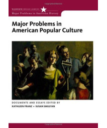Major Problems in American Popular Culture (Major Problems in American History Series)