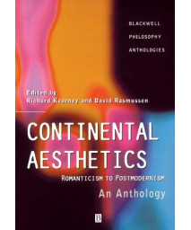 Continental Aesthetics: Romanticism to Postmodernism: An Anthology