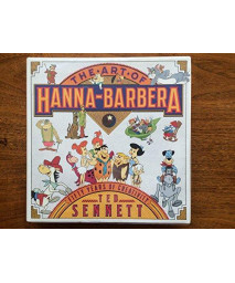 The Art of Hanna-Barbera: Fifty Years of Creativity