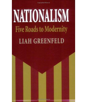 Nationalism: Five Roads to Modernity
