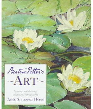 Beatrix Potter's Art: A Selection of Paintings and Drawings