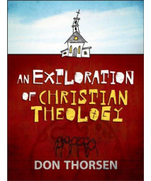 An Exploration of Christian Theology