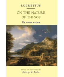 On the Nature of Things: De rerum natura