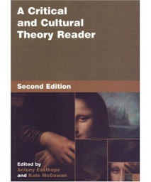 A Critical and Cultural Theory Reader, 2nd Edition