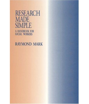 Research Made Simple: A Handbook for Social Workers
