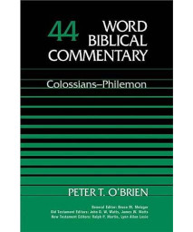 Word Biblical Commentary Vol. 44, Colossians-Philemon