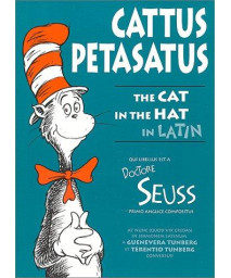 Cattus Petasatus: The Cat in the Hat in Latin (Latin Edition)