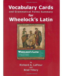 Vocabulary Cards and Grammatical Forms Summary for Wheelock's Latin