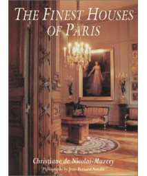 The Finest Houses Of Paris