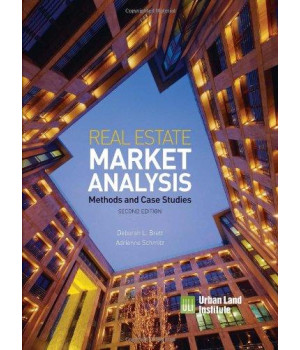 Real Estate Market Analysis: Methods and Case Studies, Second Edition