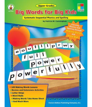 Big Words for Big Kids: Systematic Sequential Phonics and Spelling