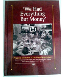 We Had Everything But Money
