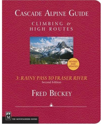 Cascade Alpine Guide: Climbing and High Routes