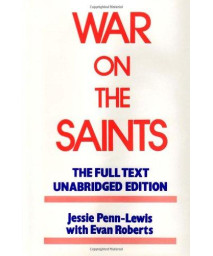 War on the Saints, The Full Text, Unabridged Edition