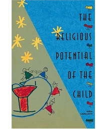 The Religious Potential of the Child: Experiencing Scripture and Liturgy With Young Children