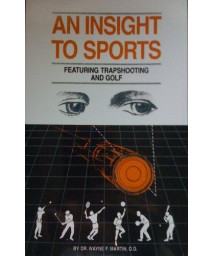An Insight to Sports: Featuring Trapshooting and Golf