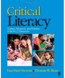 Critical Literacy: Context, Research, and Practice in the K-12 Classroom