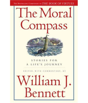 The Moral Compass: Stories for a Life's Journey