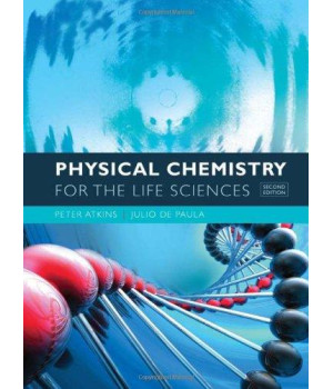 Physical Chemistry for the Life Sciences, 2nd Edition