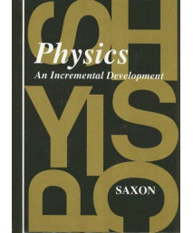 Saxon Physics: Student Edition First Edition 1993